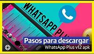 Pasos para descargar WhatsApp Plus v12 apk