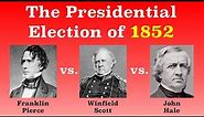 The American Presidential Election of 1852