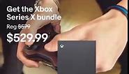 Save on the Xbox Series X bundle