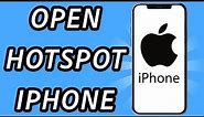 How to open hotspot on iPhone (FULL GUIDE)
