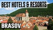 Best Hotels and Resorts in Brasov, Romania