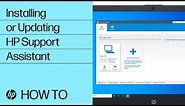 Installing or Updating HP Support Assistant | HP Support