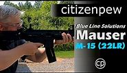 Blue Line Solutions - Mauser M-15 (M15) 22LR Rifle Review