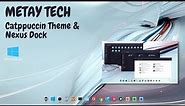 Catppuccin Theme & Nexus Dock / Windows 10 Tema Yükleme [2022]