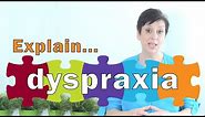 What is Dyspraxia in Kids and Adults? Uncoordinated... understand why!