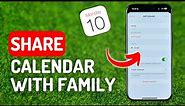 How to Share Calendar on iPhone With Family