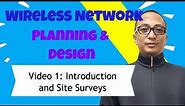 [Video 1] Wireless Network Design - Intro & Site Survey