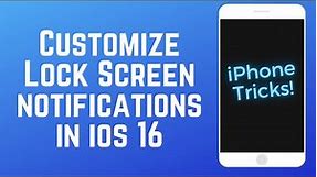 How to Customize Notifications on iPhone Lock Screen