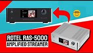 Rotel RAS-5000 Amplified Streamer Review - Elevate Your Audio Experience