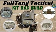 Kit bag Heavy configuration : FullTang Tactical