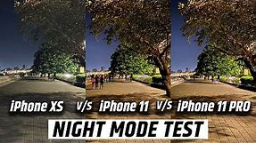 iPhone 11 Night mode - iPhone 11 vs iPhone 11 pro vs iPhone XS