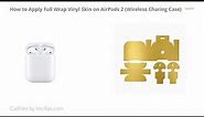 How to Apply Skin on AirPods 2 | Best Vinyl Skin Application Tutorial | VecRas