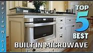 Top 5 Best Built In Microwave Review In 2022