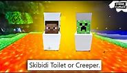 Skibidi Toilet or Creeper ORIGINAL MEME