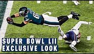 Super Bowl LII Like You Have Never Seen it Before | Eagles vs. Patriots | NFL Films Presents