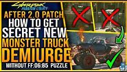 Cyberpunk 2077 How To Get NEW Mackinaw "DEMIURGE" Monster Truck - Without FF:06:B5 Puzzle - FAST WAY