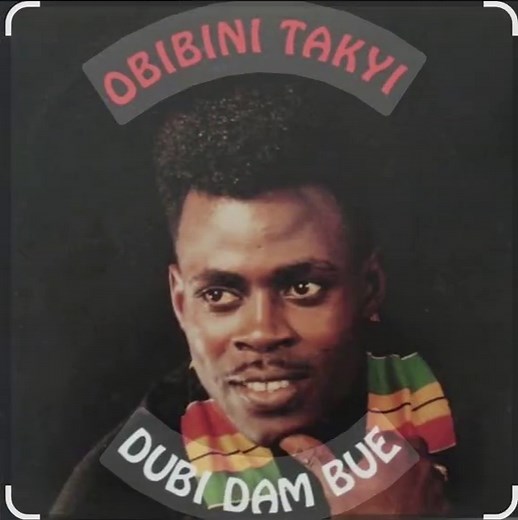 Akosombo_Nkania Obibini Takyi: Ghanaian Highlife Legend