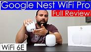 Google Nest WiFi Pro Review | WiFi 6E | Unboxing, Speed Test, Range Tests, Home App and More ...