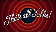 That’s All Folks - Bugs Bunny