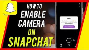 How to Enable Camera on Snapchat on iPhone