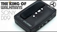 The King of Walkmans: Sony DD9
