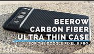 Beerow Carbon Fiber Ultra-Thin Case for the Google Pixel 8 Pro (Case Review)!