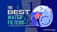 The Best Water Filters of 2024 That We've Personally Tested