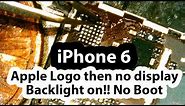 iPhone 6 apple logo then no display no boot and backlight is on