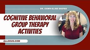 Cognitive Behavioral Group Therapy Activities