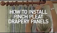 How to Install Pinch-Pleat Drapery Panels