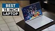 7 Best 15 Inch Laptop to Buy