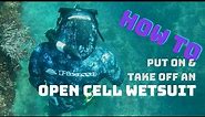 How to put on & take off a Open Cell Spearfishing Wetsuit