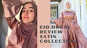 Eid Dress Review - Satin Collection