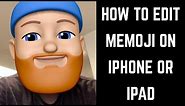 How to Edit Memoji on iPhone or iPad