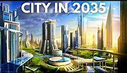 World's Future Megaprojects By 2035 (Smart Cities)