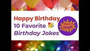 Happy Birthday Jokes - 10 Favorite Jokes to Share a Laugh - Virtual Card - Video Birthday Card