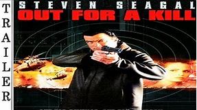 Out for a Kill (2003) - Trailer HD 🇺🇸 - STEVEN SEAGAL.