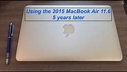 Using the 2015 MacBook Air 11.6 in 2020, 5 years later