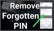 How To Remove Roblox Pin If You Forgot It