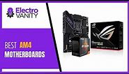 Best AM4 Motherboards - Buyers Guide from Expert