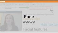 Race | Sociology | Chegg Tutors