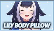 Lily body pillow will be the same size as her