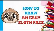 How to Draw an Easy Sloth Face: Easy Step by Step Drawing Tutorial for Beginners