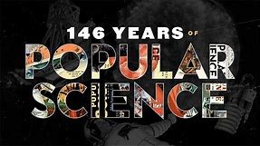146 Years of Popular Science