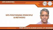 GPS Positioning (Principle & Methods)