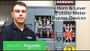 How to Differentiate Between Horn & Lever Utility Meter Bypass Devices | Schneider Electric
