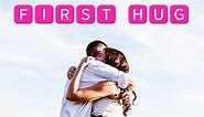 What Does It Mean If A Guy Hugs You First Time
