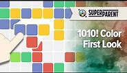 1010! Color iOS Gameplay - SuperParent First Look