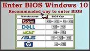 Enter BIOS Windows 10 - Recommended way to enter BIOS