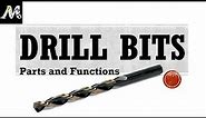 Drill Bits - Parts and their functions